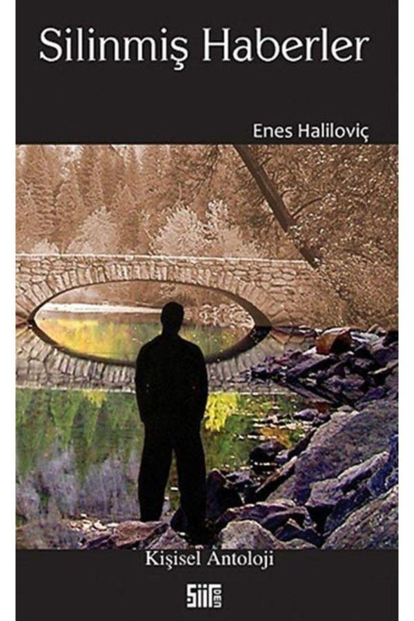 Şiirden Yayınları Silinmiş Haberler / Enes Haliloviç / / 9786058642157 - Şiirden Yayınları - Image 1