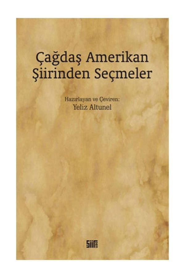 Şiirden Yayınları Çağdaş Amerikan Şiirinden Seçmeler / Yeliz Altunel / / 9786054825547 - Şiirden Yayınları - Image 1