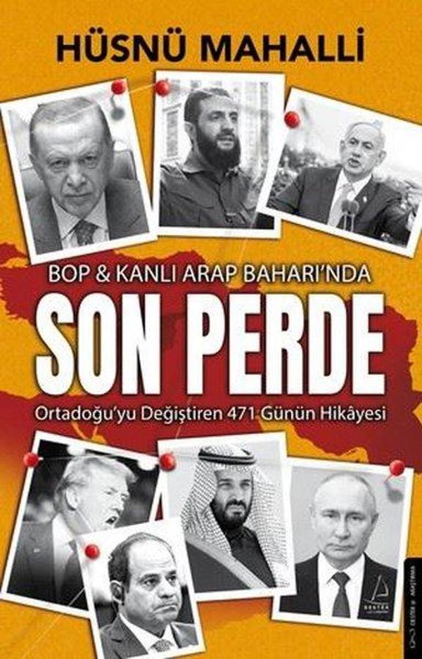 BOP & Kanlı Arap Baharında Son Perde - Ortadoğu'yu Değiştiren 471 Günün Hikayesi - Destek Yayınları - Image 1