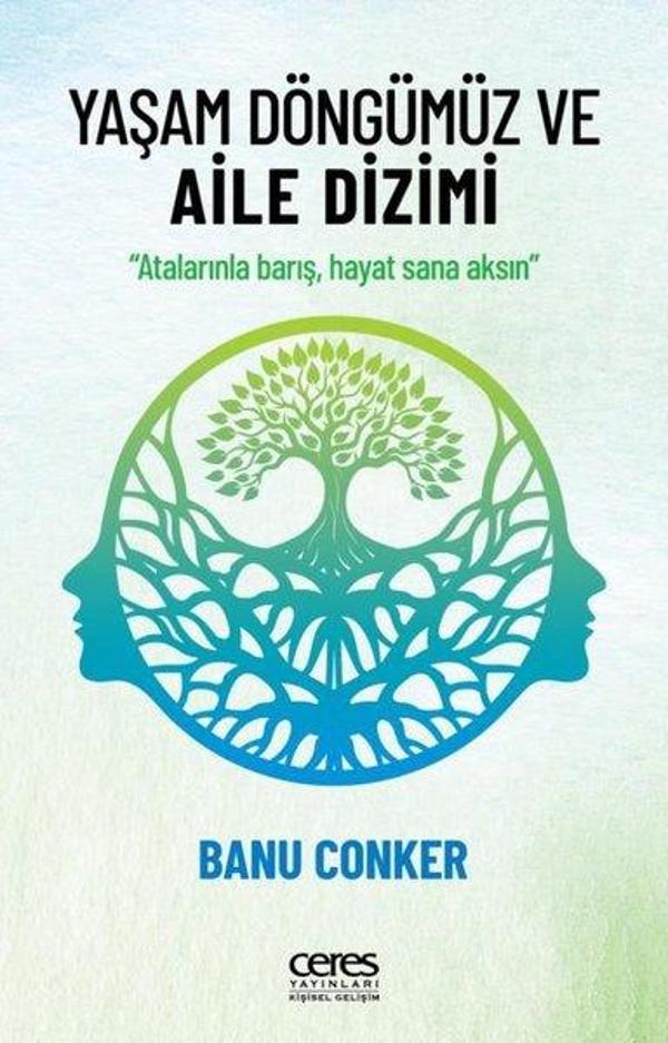 Yaşam Döngümüz ve Aile Dizimi - Ceres Yayınları - Image 1