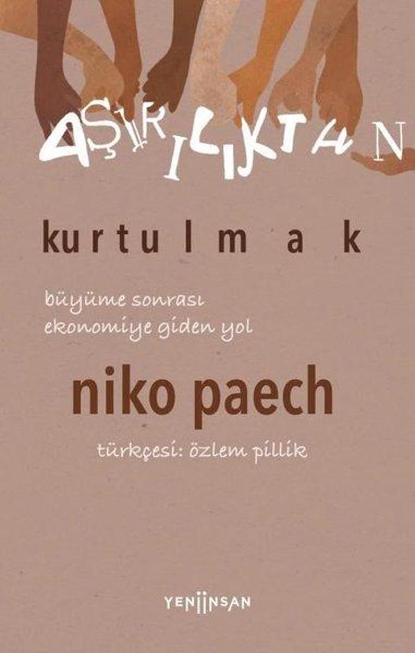 Aşırılıktan Kurtulmak - Büyüme Sonrası Ekonomiye Giden Yol - Yeni İnsan Yayınevi - Image 1