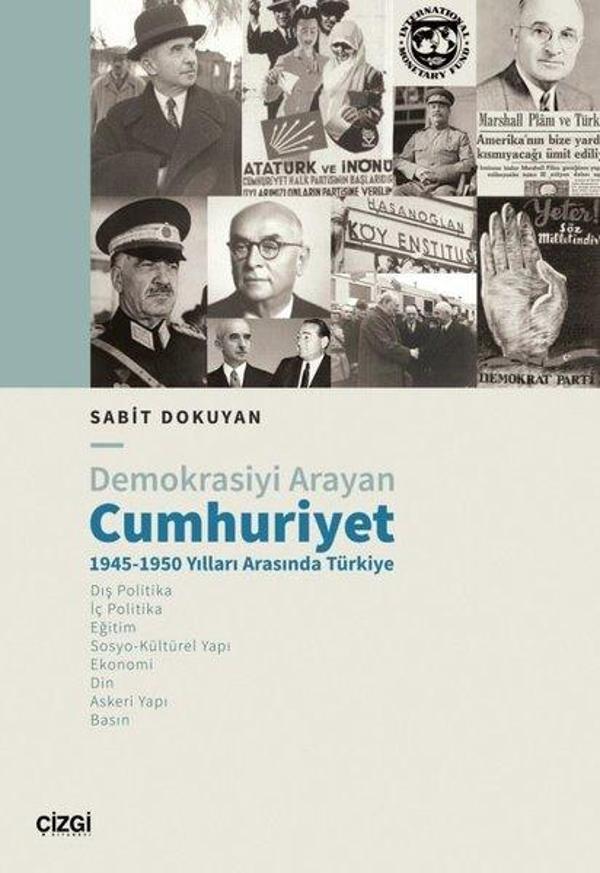 Demokrasiyi Arayan Cumhuriyet 1945 - 1950 Yılları Arasında Türkiye - Çizgi Kitabevi - Image 1