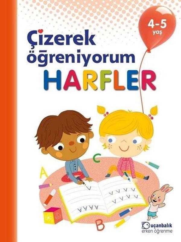 Çizerek Öğreniyorum-Harfler 4-5 Yaş - Uçanbalık Yayıncılık - Image 1