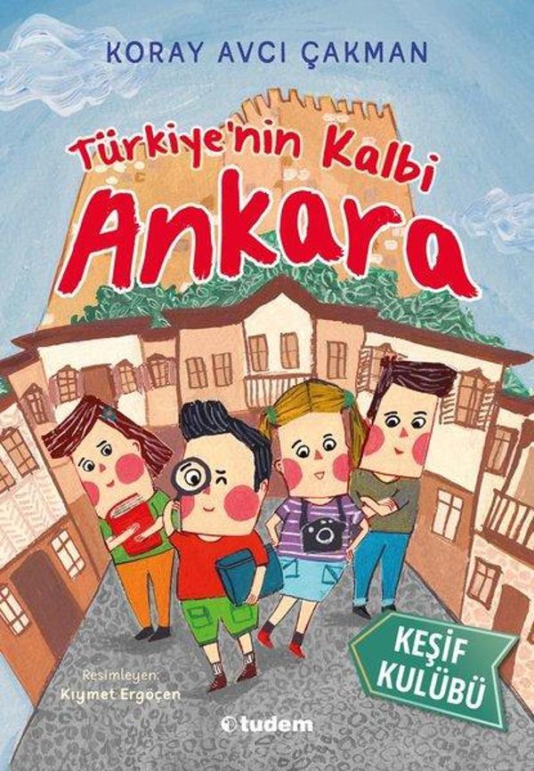 Türkiye'nin Kalbi Ankara-Keşif Kulübü - Tudem Yayınları - Image 1