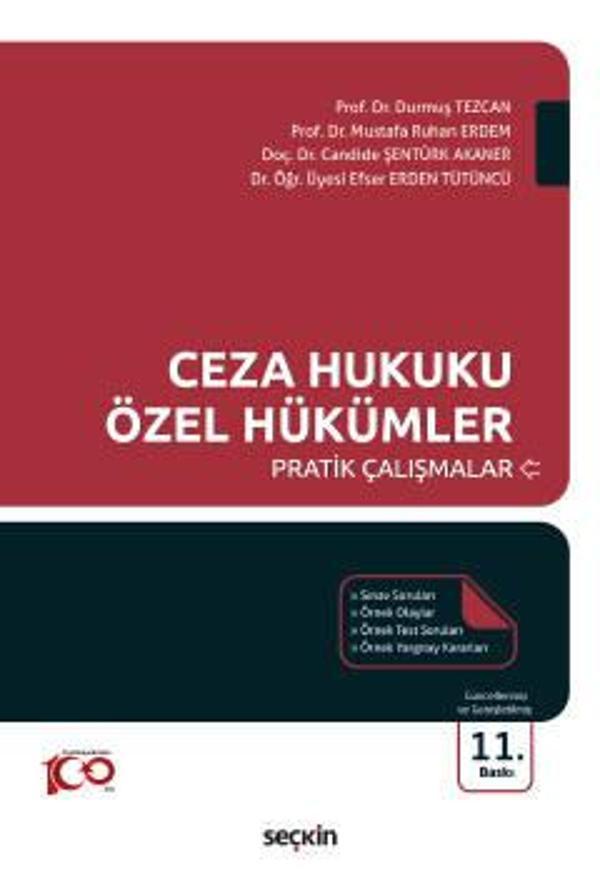 Ceza Hukuku Özel Hükümler Pratik Çalışmalar Prof. Dr. Durmuş Tezcan,Prof. Dr. Mustafa Ruhan Erdem,Doç. Dr. Candide Şentü - Seçkin Yayıncılık - Image 1