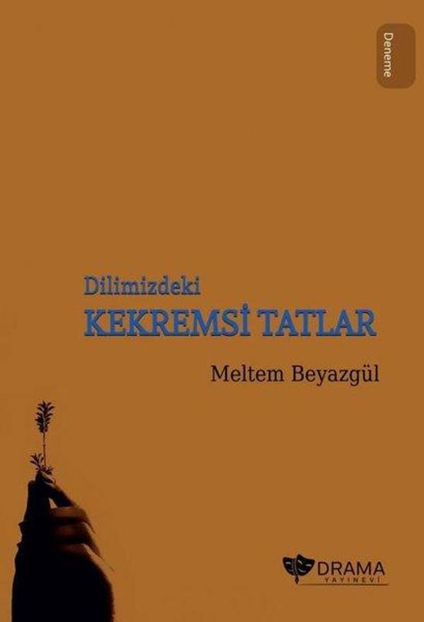 Dilimizdeki Kekremsi Tatlar - Drama Yayınevi - Image 1