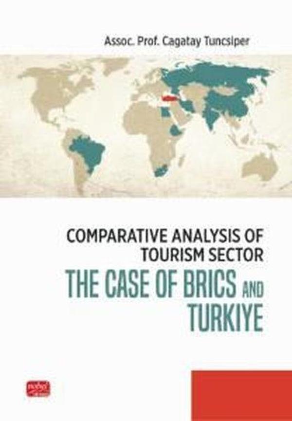 Comparative Analysis of Tourism Sector - The Case of Brics and Türkiye - Nobel Bilimsel Eserler - Image 1