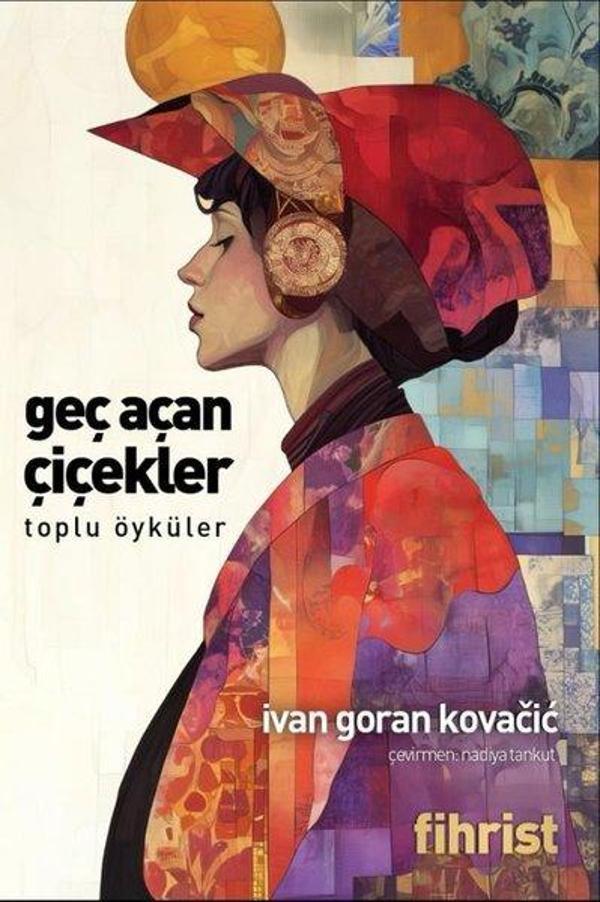 Geç Açan Çiçekler - Toplu Öyküler - Fihrist - Image 1