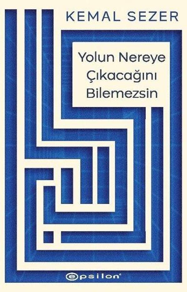 Yolun Nereye Çıkacağını Bilemezsin - Epsilon Yayınevi - Image 1