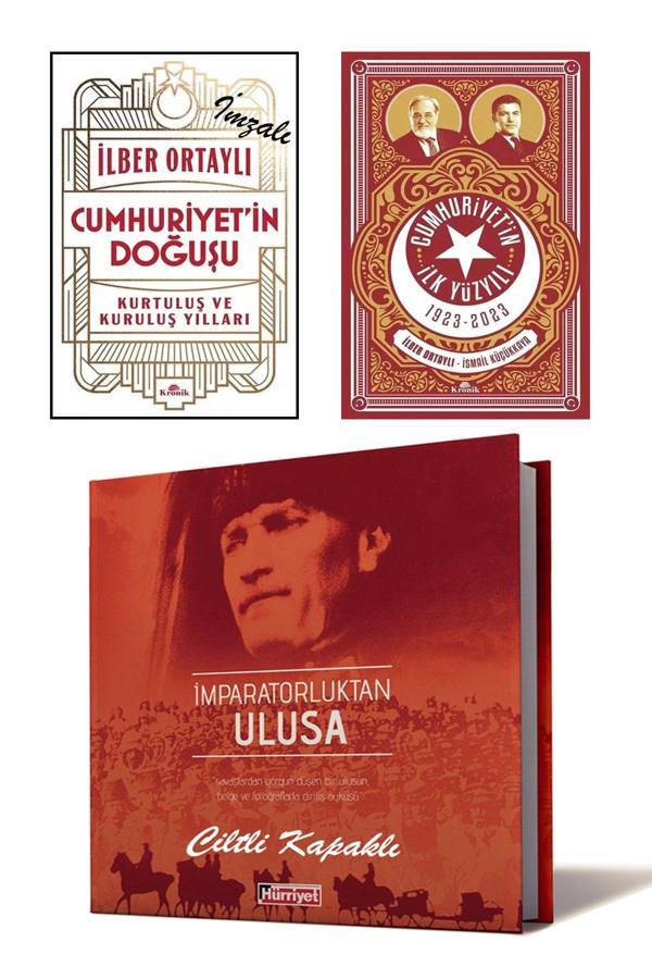 Kronik Kitap İlber Ortaylı Cumhuriyet'İn Doğuşu + Cumhuriyet'İn İlk Yüzyılı + İmparatorluktan Ulusa (Ciltli) - Kronik Kitap - Image 1
