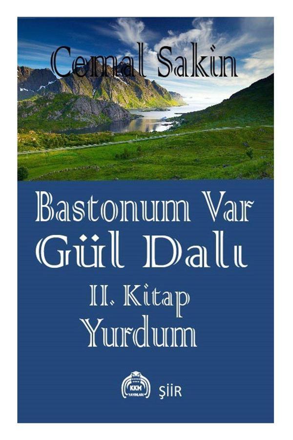 Kekeme Yayınları Bastonum Var Gül Dalı (Iı. Kitap: Yurdum) - Kekeme Yayınları - Image 1