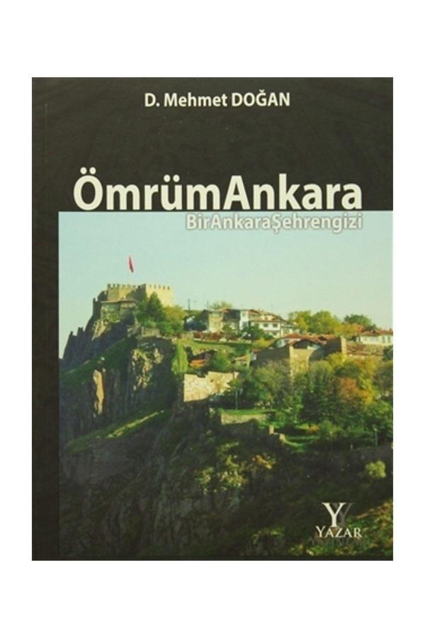 Ömrüm Ankara (Ciltsiz) - D. Mehmet Doğan - Yazar Yayınları - Image 1