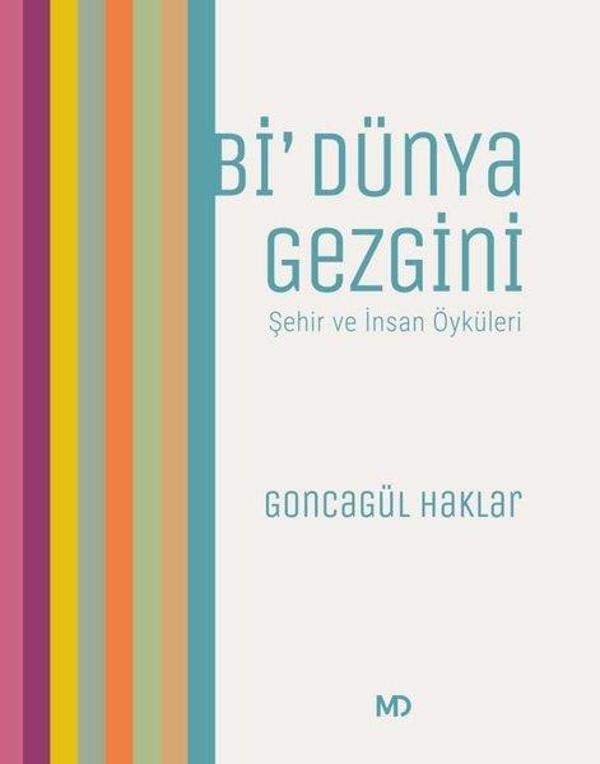 Bi' Dünya Gezgini-Şehir ve İnsan Öyküleri - MD Basım - Image 1