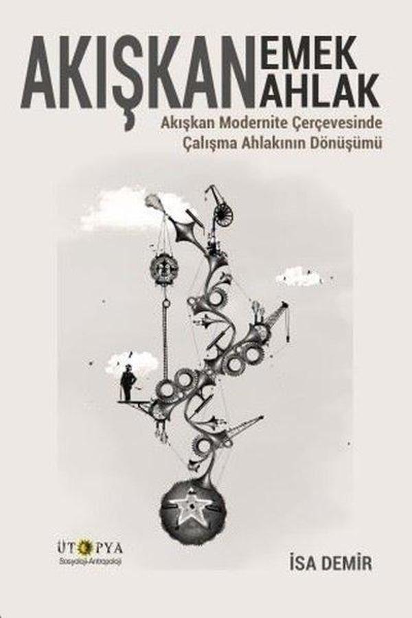 Akışkan Emek Akışkan Emlak - Akışkan Modernite Çerçevesinde Çalışma Ahlakının Dönüşümü - Ütopya Yayınevi - Image 1