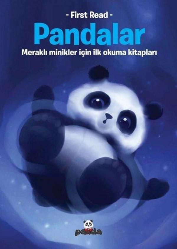 Pandalar - Meraklı Minikler İçin İlk Okuma Kitapları - First Read - Panda - Image 1