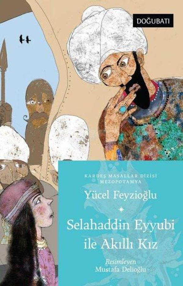 Selahaddin Eyyubi İle Akıllı Kız - Mezopotamya Masalları - Doğu Batı Yayınları - Image 1