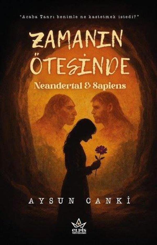Zamanın Ötesinde:  Neandertal & Sapiens - Elpis Yayınları - Image 1