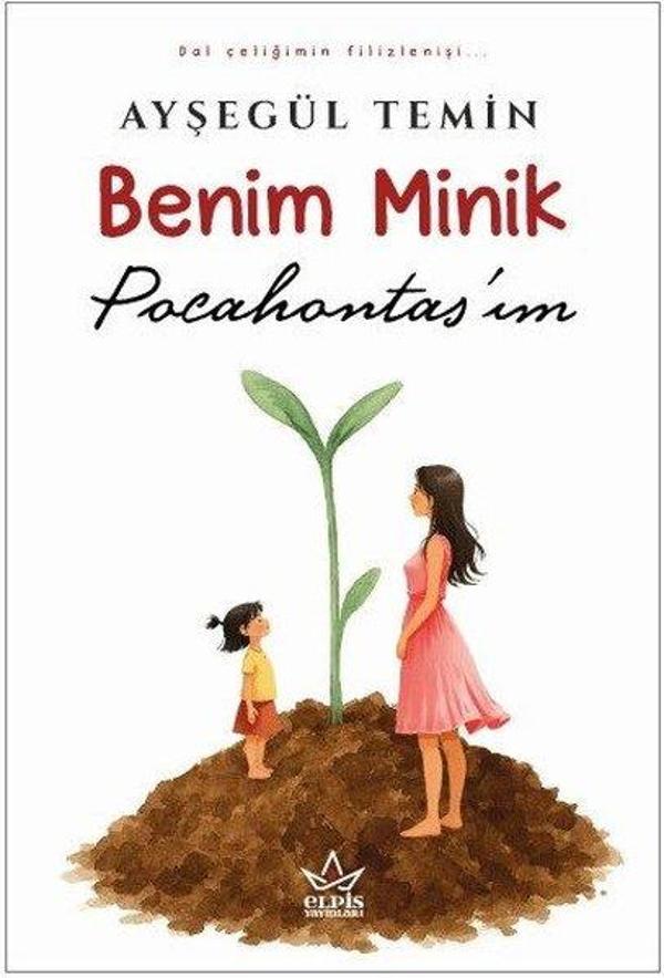 Benim Minik Pocahontas'ım - Elpis Yayınları - Image 1