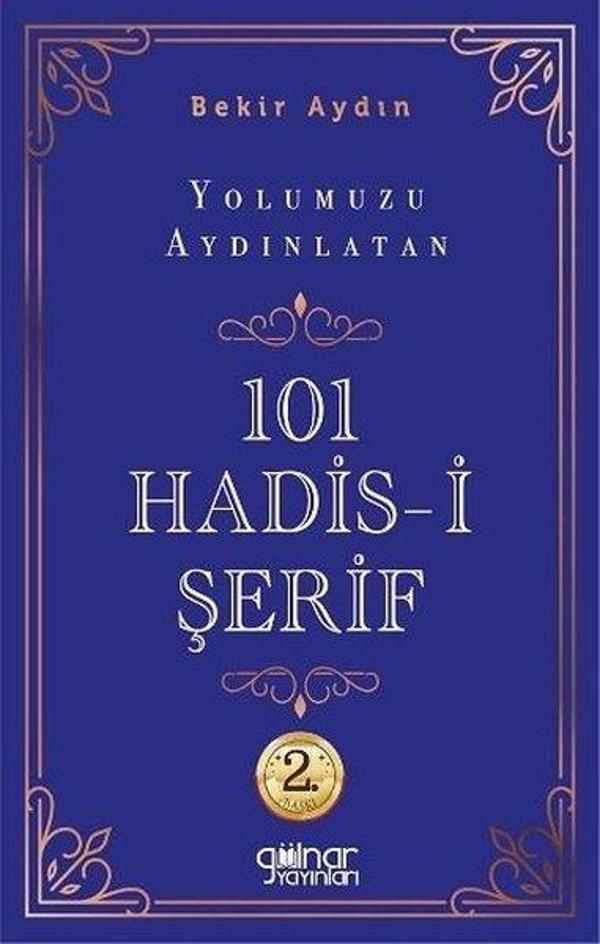 Yolumuzu Aydınlatan 101 Hadis-i Şerif - Gülnar Yayınları - Image 1