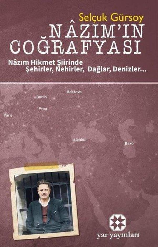 Nazım'ın Coğrafyası - Nazım Hikmet Şiirinde Şehirler Nehirler Dağlar Denizler - Yar Yayınları - Image 1