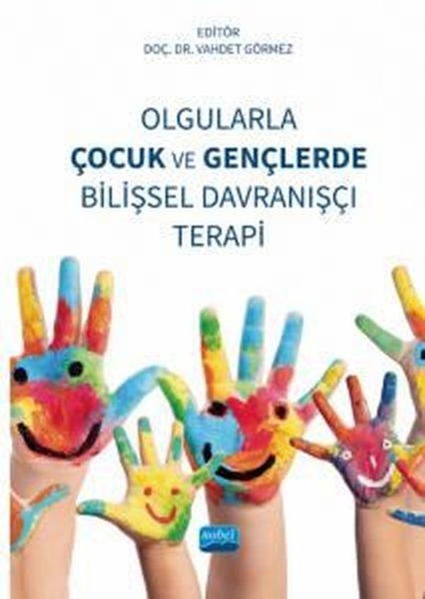 Olgularla Çocuk ve Gençlerde Bilişsel Davranışçı Terapi - Nobel Akademik Yayıncılık - Image 1