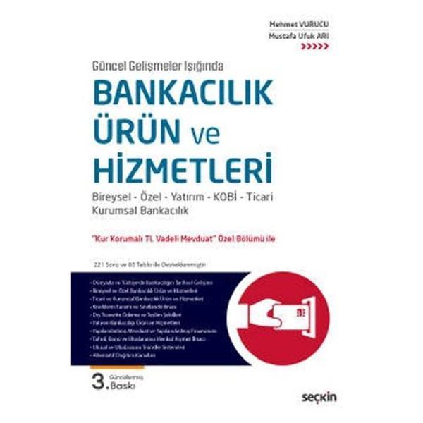 Bankacılık Ürün ve Hizmetleri Mehmet Vurucu, Mustafa Ufuk Arı 2022/4 - Seçkin Yayıncılık - Image 1