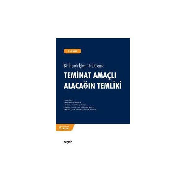 Teminat Amaçlı Alacağın Temliki 2.Baskı Ali Şafak 15 2017/06 - Seçkin Yayıncılık - Image 1