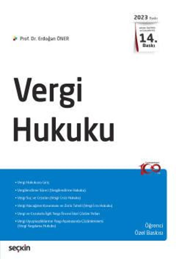 Vergi Hukuku Öğrenci Özel Baskısı Prof. Dr. Erdoğan Öner 14. Baskı, Şubat 2023 - Seçkin Yayıncılık - Image 1