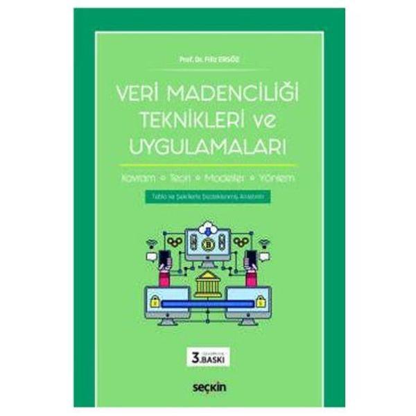 Veri Madenciliği Teknikleri Ve Uygulamaları Filiz Ersöz 3 2019/05 - Seçkin Yayıncılık - Image 1