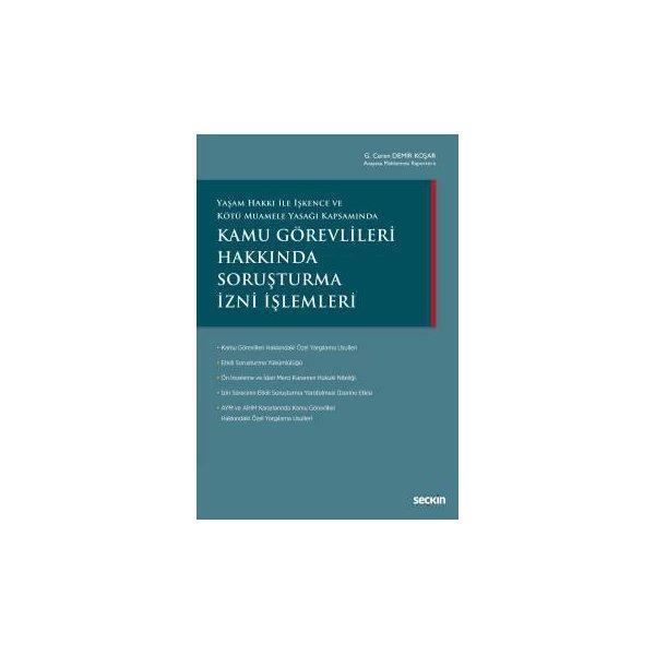 Yaşam Hakkı ile İşkence ve Kötü Muamele Yasağı Kapsamında Kamu Görevlileri Hakkında Soruşturma İzni İşlemleri Gizem Cere - Seçkin Yayıncılık - Image 1