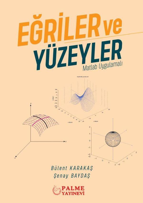 Eğriler ve Yüzeyler Matlab Uygulamalı Bülent Karakas - Palme Yayınları - Image 1