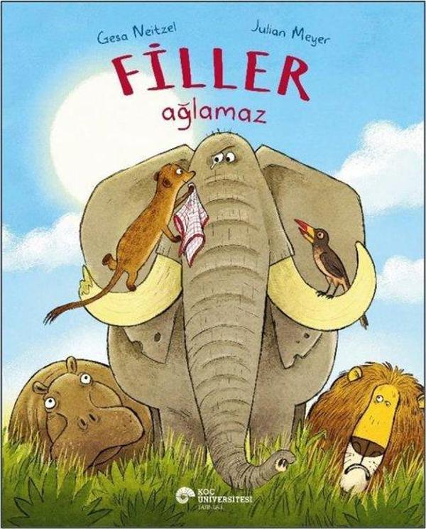 Filler Ağlamaz - Koç Üniversitesi Yayınları - Image 1