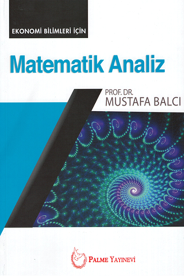 Palme Yayınevi Ekonomi Bilimleri İçin Matematik Analiz Kitabı - Palme Yayınları - Image 1