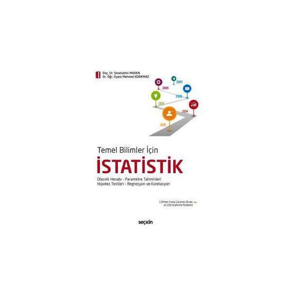 Temel Bilimler İçin İstatistik Selahattin Maden 4 2018/03 - Seçkin Yayıncılık - Image 1