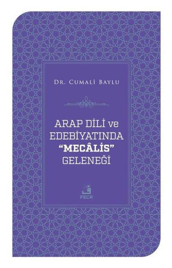 Arap Dili ve Edebiyatında Mecalis Geleneği - Fecr Yayınları - Image 1
