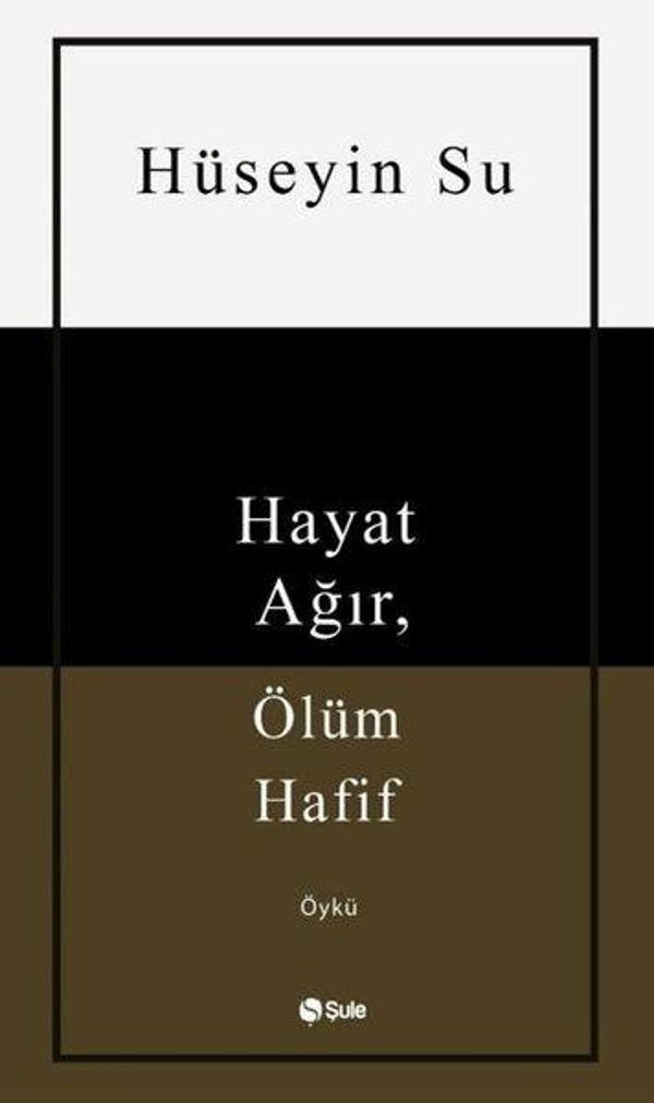 Hayat Ağır Ölüm Hafif - Şule Yayınları - Image 1