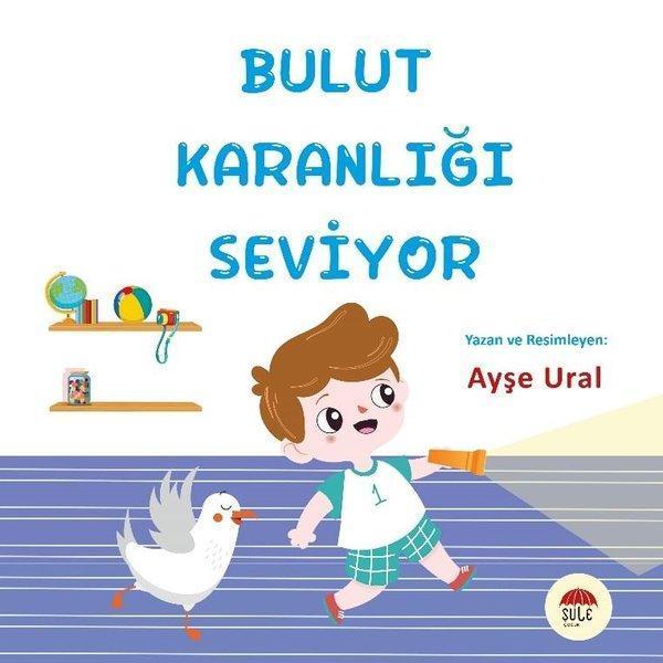 Bulut Karanlığı Seviyor 4-7 Yaş - Şule Yayınları - Image 1