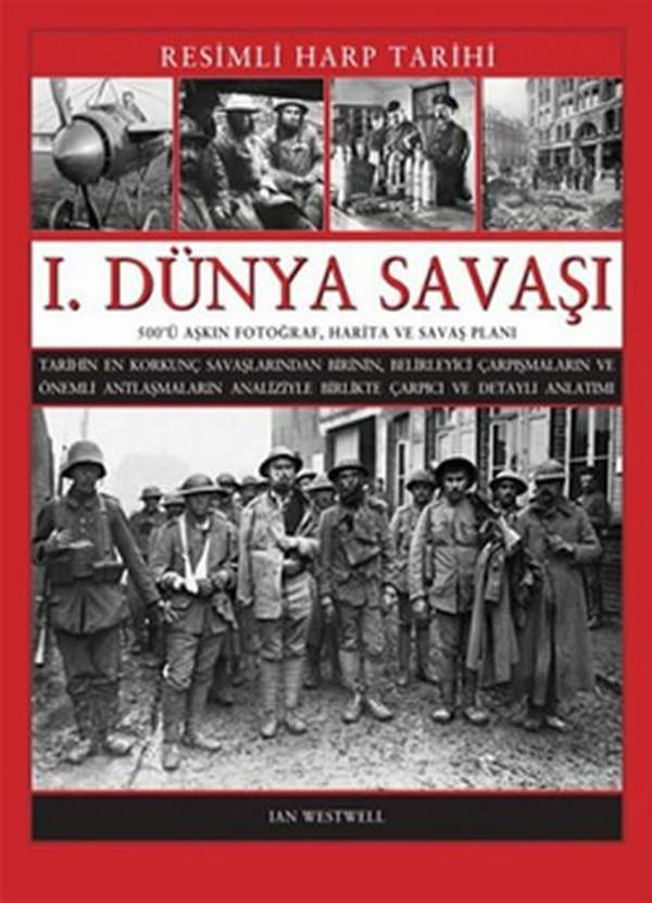 1. Dünya Savaşı - Resimli Harp Tarihi - İş Bankası Kültür Yayınları - Image 1