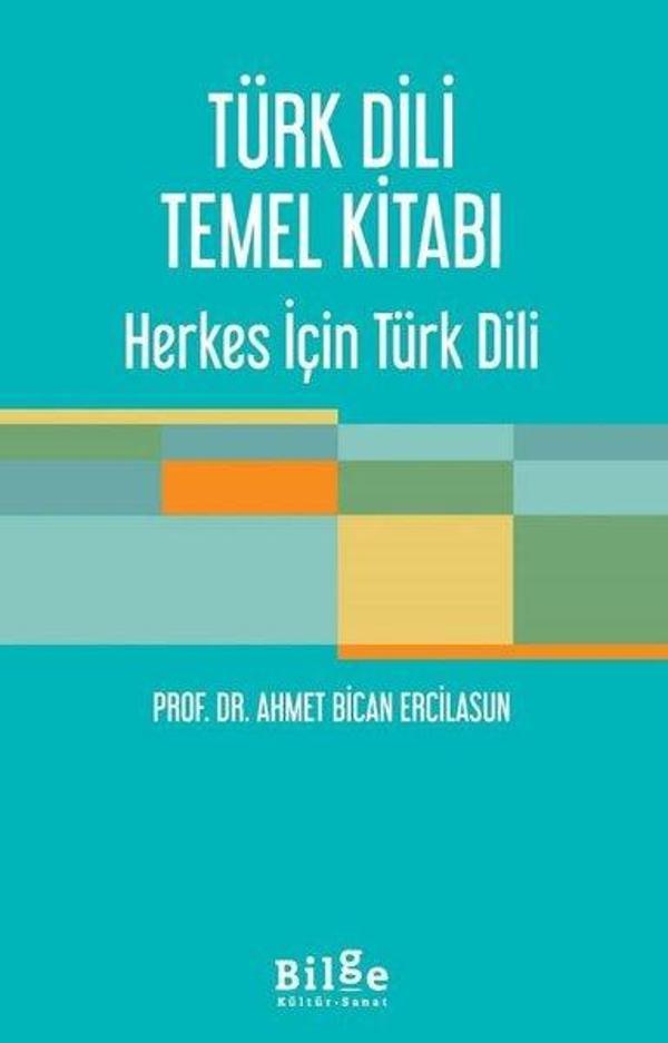 Türk Dili Temel Kitabı - Herkes İçin Türk Dili - Bilge Kültür Sanat - Image 1