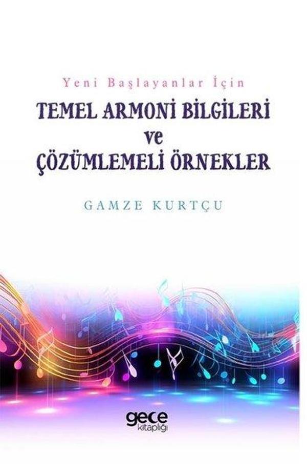 Yeni Başlayanlar İçin Temel Armoni Bilgileri ve Çözümlemeli Örnekler - Gece Kitaplığı - Image 1
