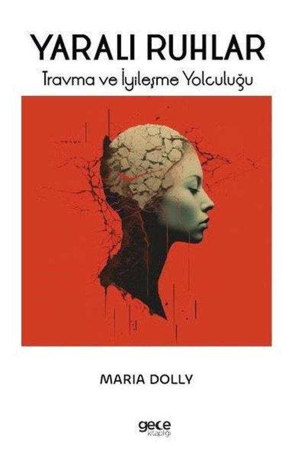 Yaralı Ruhlar - Travma ve İyileşme Yolculuğu - Gece Kitaplığı - Image 1