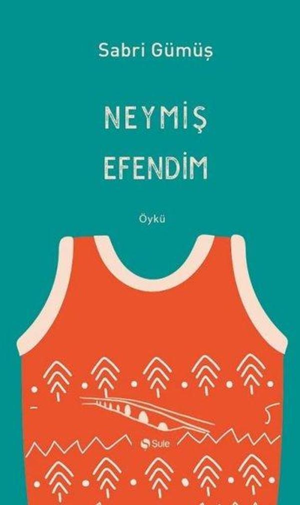 Neymiş Efendim - Şule Yayınları - Image 1