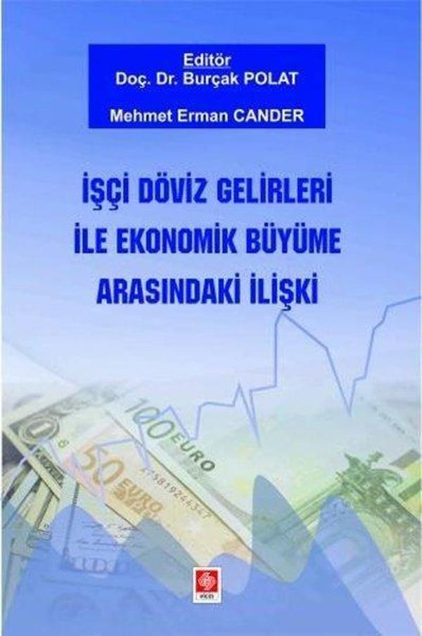 İşçi Döviz Gelirleri İle Ekonomik Büyüme Arasındaki İlişki - Ekin Basım Yayın - Image 1