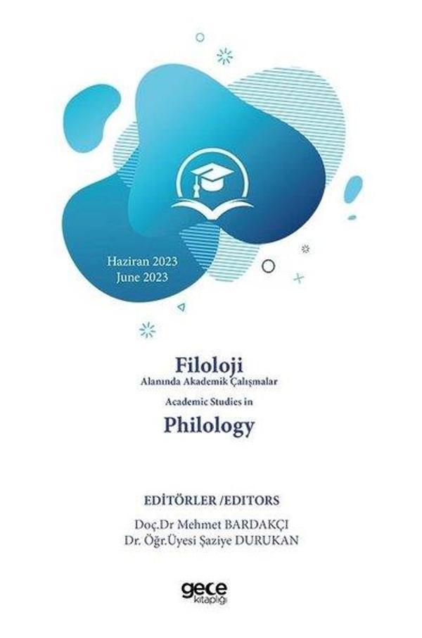 Filoloji Alanında Akademik Çalışmalar Academic Studies In Philology - Haziran 2023 June 2023 - Gece Kitaplığı - Image 1