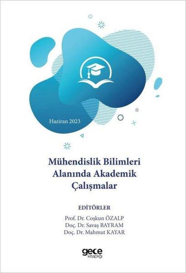 Mühendislik Bilimleri Alanında Akademik Çalışmalar - Haziran 2023 - Gece Kitaplığı - Image 1