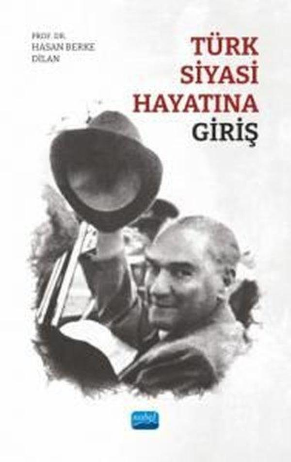 Türk Siyasi Hayatına Giriş - Nobel Akademik Yayıncılık - Image 1
