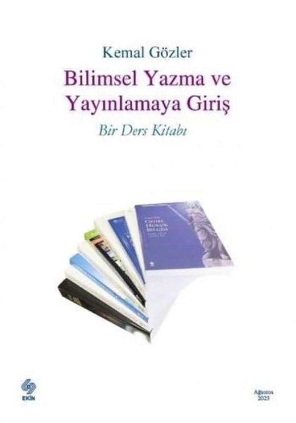 Bilimsel Yazma ve Yayınlamaya Giriş Bir Ders Kitabı - Ekin Basım Yayın - Image 1