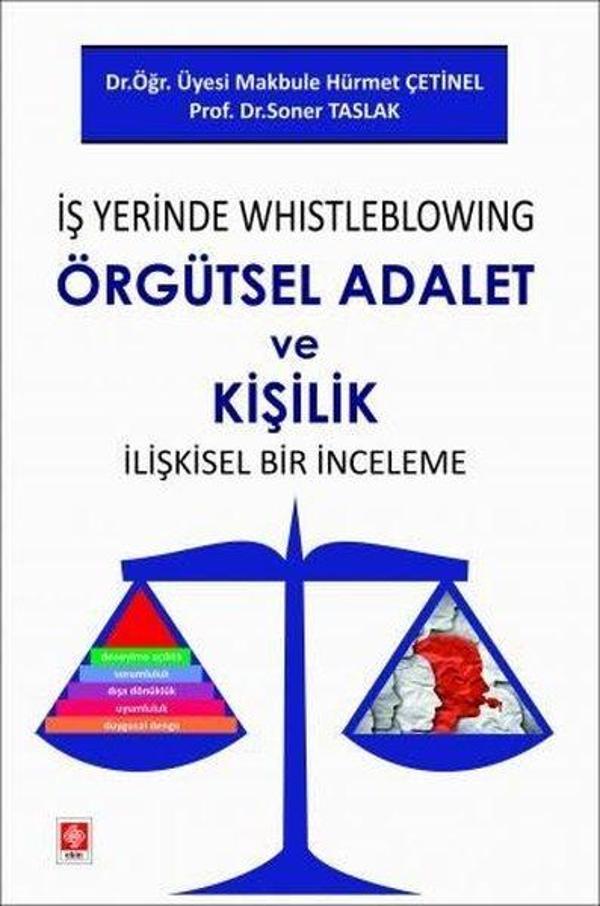 İş Yerinde Whistleblowing Örgütsel Adalet ve Kişilik İlişkisel Bir İnceleme - Ekin Basım Yayın - Image 1