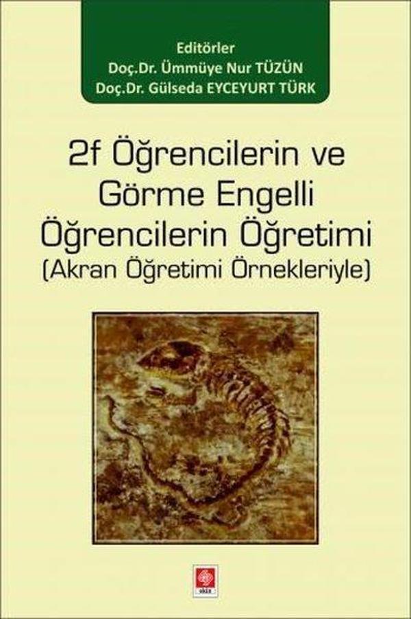 2F Öğrencilerin ve Görme Engelli Öğrencilerin Öğretimi - Akran Öğretimi Örnekleriyle - Ekin Basım Yayın - Image 1