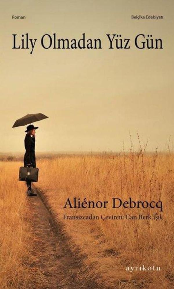 Lily Olmadan Yüz Gün - Ayrıkotu Yayınları - Image 1